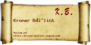 Kroner Bálint névjegykártya